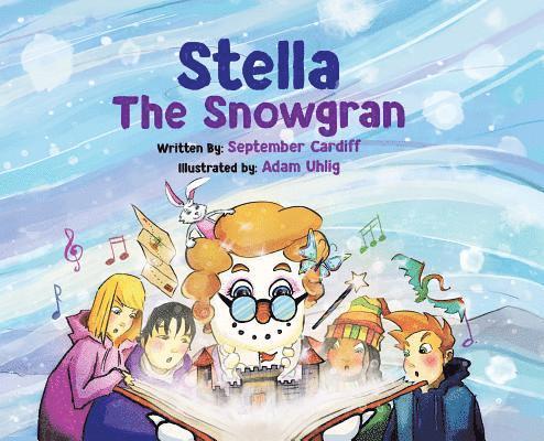 Stella The Snowgran Hardcover 1