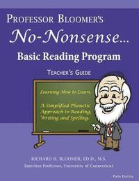 bokomslag Professor Bloomer's No-Nonsense Reading Program: A Phonetic Approach to Reading, Writing, and Spelling