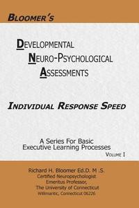 bokomslag Bloomer's Delopmental Neuropsychological Assessments DNA Volume 1: Individual Response Speed