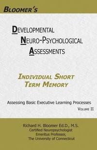 bokomslag Bloomer's Developmental Neuropsychological Assessments Volume II: Individual Short Term Memory