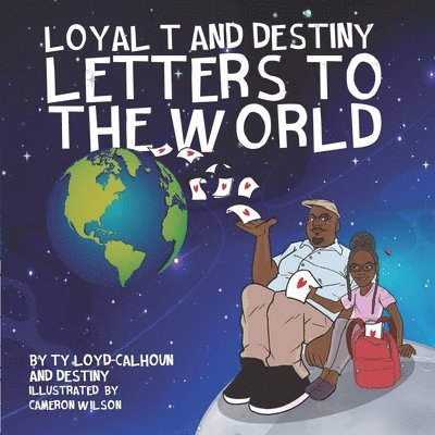 Loyal T and Destiny Letters to the World 1