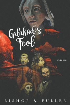 Conrad Bishop - Galahad's Fool, Häftad