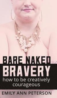 bokomslag Bare Naked Bravery