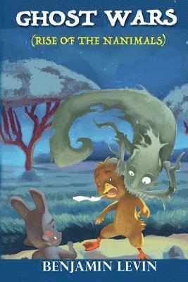 Ghost Wars: Rise of the Nanimals