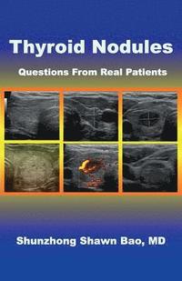 bokomslag Thyroid Nodules: Questions From Real Patients