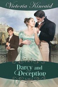 bokomslag Darcy and Deception: A Pride and Prejudice Variation