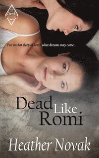 bokomslag Dead Like Romi: Book 3 in the The Lynch Brother's Series