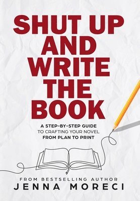 Shut Up and Write the Book 1