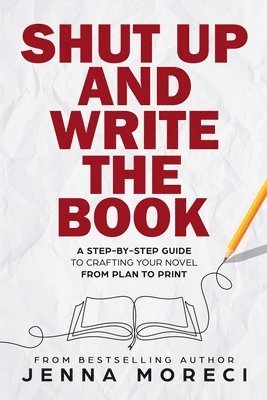 Shut Up and Write the Book 1