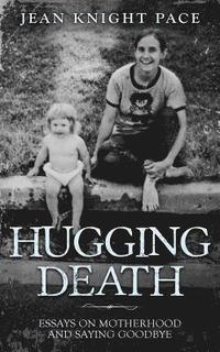 bokomslag Hugging Death
