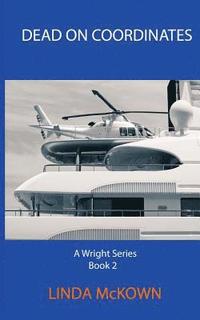bokomslag Dead On Coordinates: A Wright Series Book 2