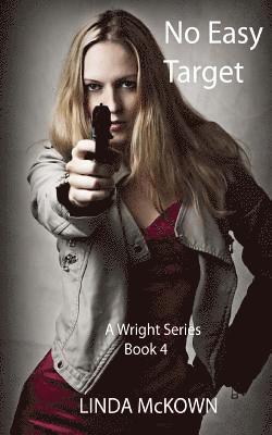 bokomslag No Easy Target: A Wright Series Book 4