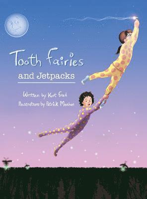 Tooth Fairies and Jetpacks 1