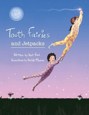 Tooth Fairies and Jetpacks 1