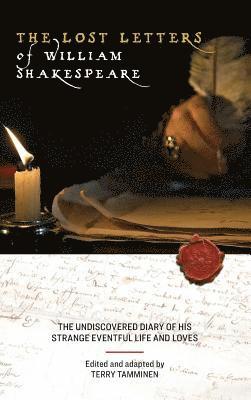 bokomslag The Lost Letters of William Shakespeare