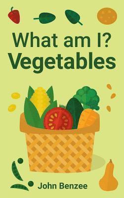 What Am I? Vegetables 1