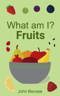 What Am I? Fruits 1