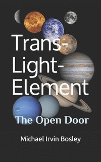 bokomslag Trans-Light-Element: The Open Door