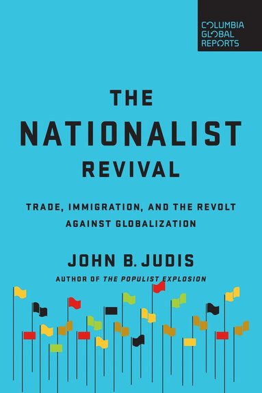 John B. Judis - Nationalist Revival, Häftad