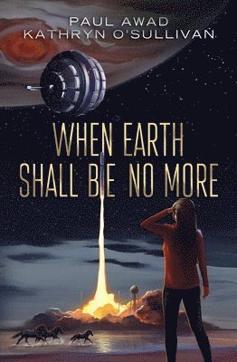 When Earth Shall Be No More