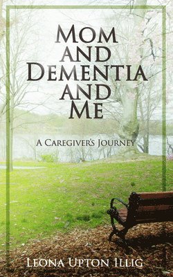 Mom and Dementia and Me 1