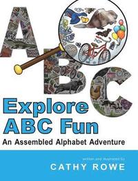 bokomslag Explore ABC Fun: An Assembled Alphabet Adventure