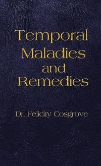 bokomslag Temporal Maladies and Remedies