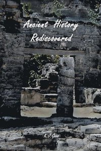 bokomslag Ancient History Rediscovered