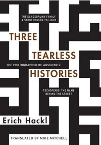 bokomslag Three Tearless Histories