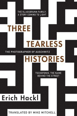 bokomslag Three Tearless Histories