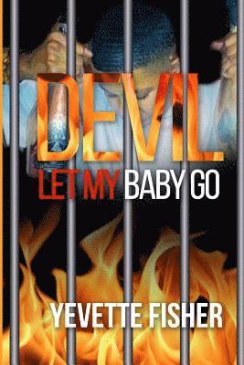 Devil Let My Baby Go! 1