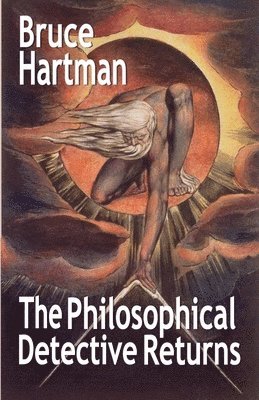 Bruce Hartman - Philosophical Detective Returns, Häftad