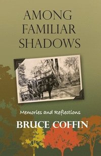 bokomslag Among Familiar Shadows