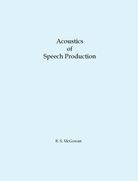 bokomslag Acoustics of Speech Production