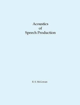 Acoustics of Speech Production 1