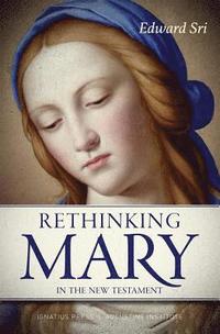bokomslag Rethinking Mary in the New Testament: What the Bible Tells Us about the Mother of the Messiah