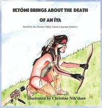 bokomslag Ikto'mi Brings About the Death of an Iya