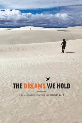 The Dreams We Hold 1