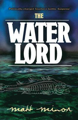 Matt Minor - Water Lord, Häftad