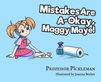 bokomslag Mistakes Are A-Okay, Maggy Maye!
