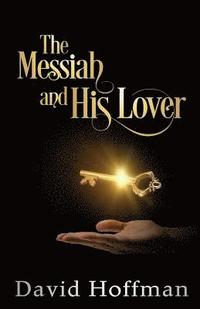 bokomslag The Messiah and His Lover