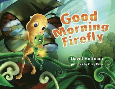 David Hoffman - Good Morning Firefly, Häftad