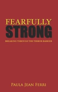 bokomslag Fearfully Strong