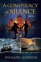 Richard Gordon - Conspiracy of Silence, Häftad