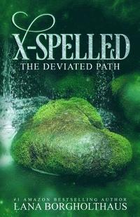 bokomslag X-Spelled: The Deviated Path