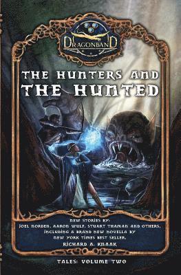 Richard a Knaak, Joel Norden, Stuart Thaman - Hunters and the Hunted, Häftad
