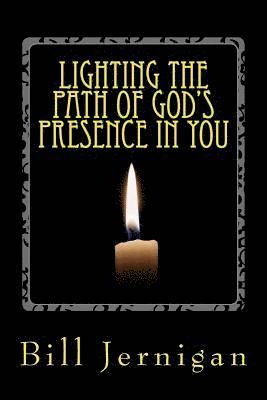 Lighting the Path of God's Presence in You 1