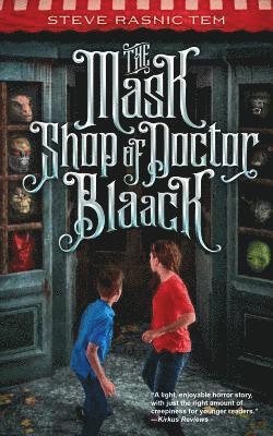 Steve Rasnic Tem - Mask Shop of Doctor Blaack, Häftad