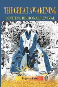 bokomslag The Great Awakening: Igniting Regional Revival