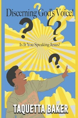 Discerning God's Voice!: Is It You Speaking Jesus? 1